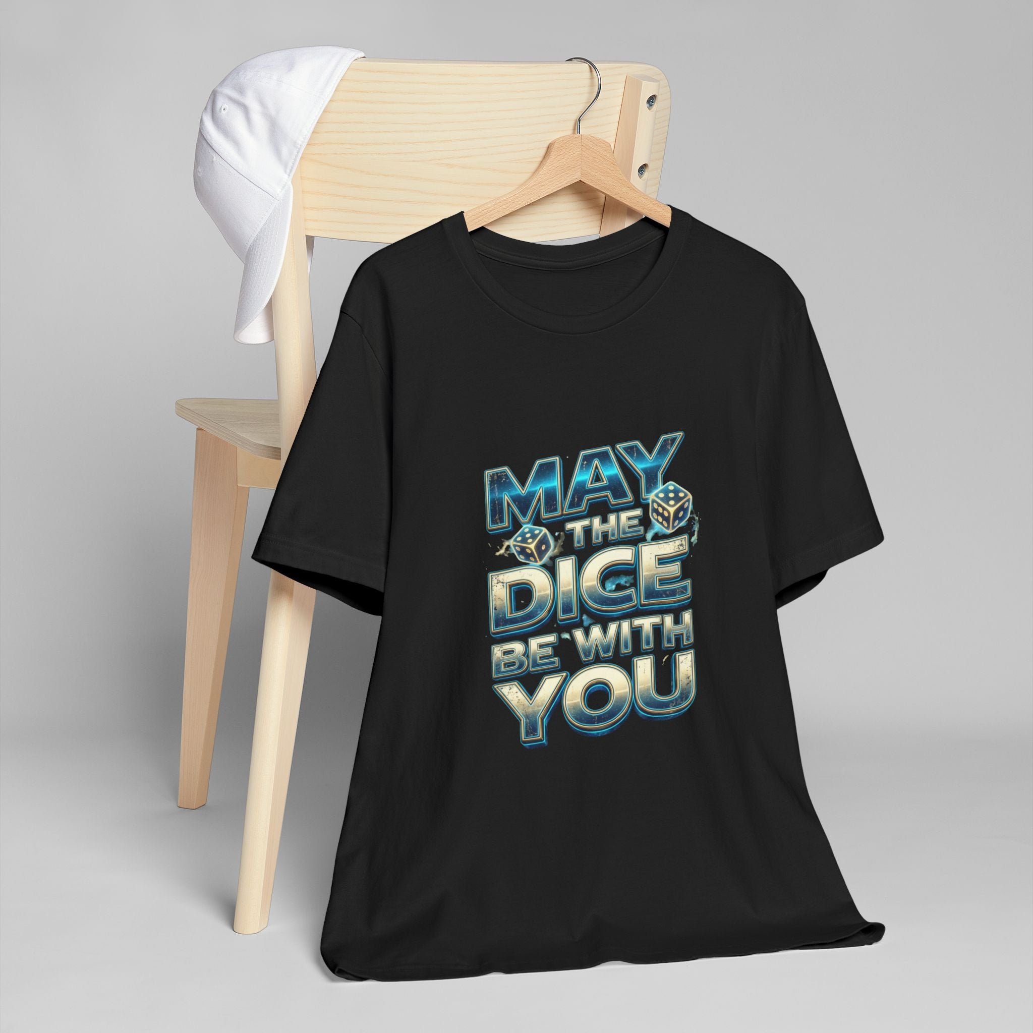 May the Dice Be With You T-Shirt