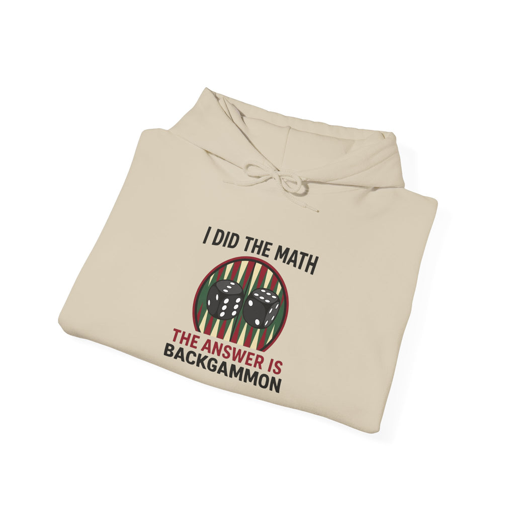 I Did The Math, The Answer Is Backgammon Unisex Heavy Blend™ Hooded Sweatshirt –  Cozy Game Night Sweatshirt