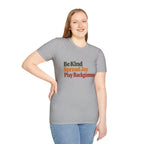 Backgammon T-Shirt — Be Kind Spread Joy Play Backgammon Tee