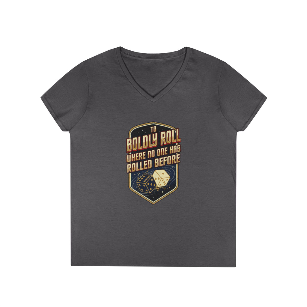 "To Boldly Roll Where No One Has Rolled Before" Ladies' V-Neck T-Shirt