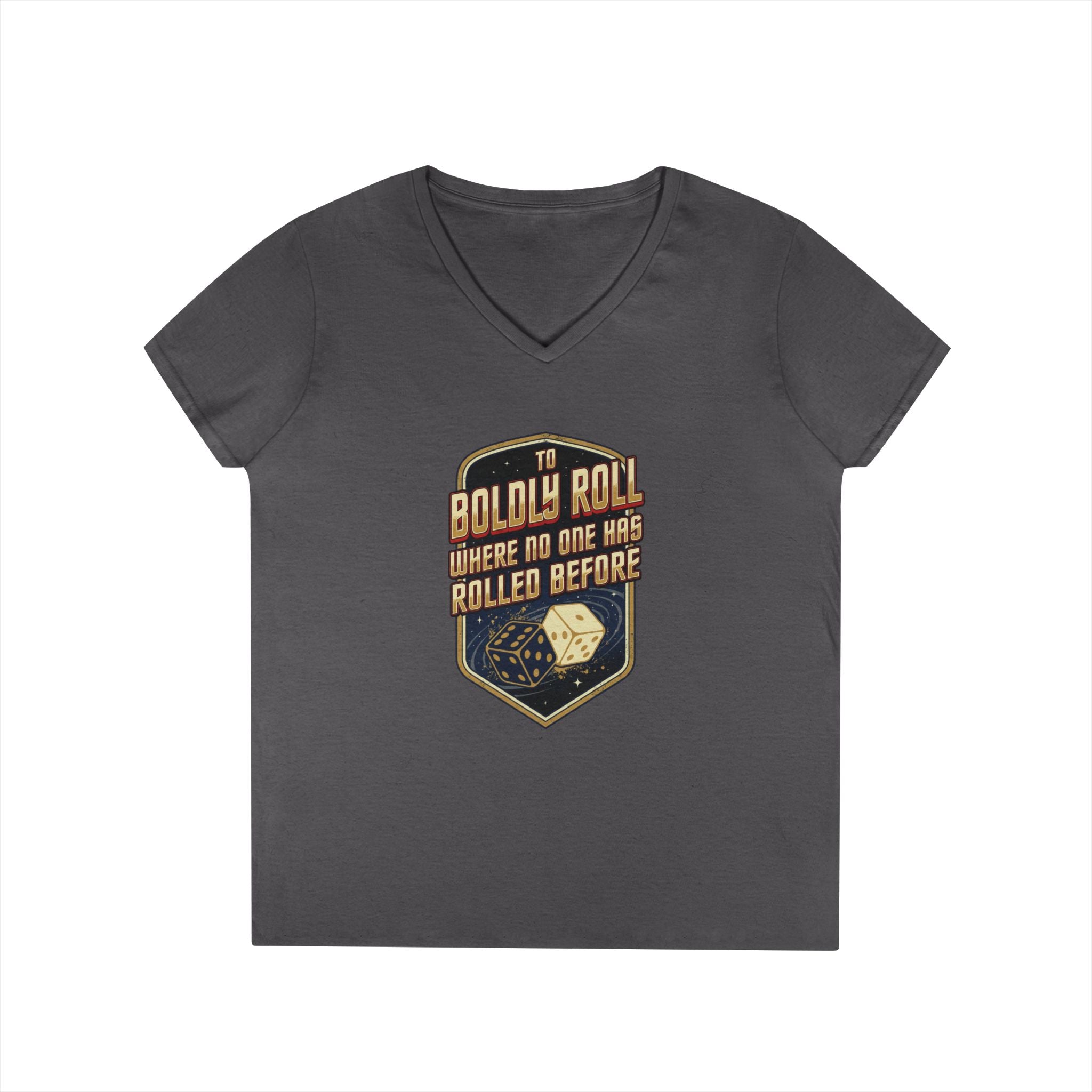 "To Boldly Roll Where No One Has Rolled Before" Ladies' V-Neck T-Shirt